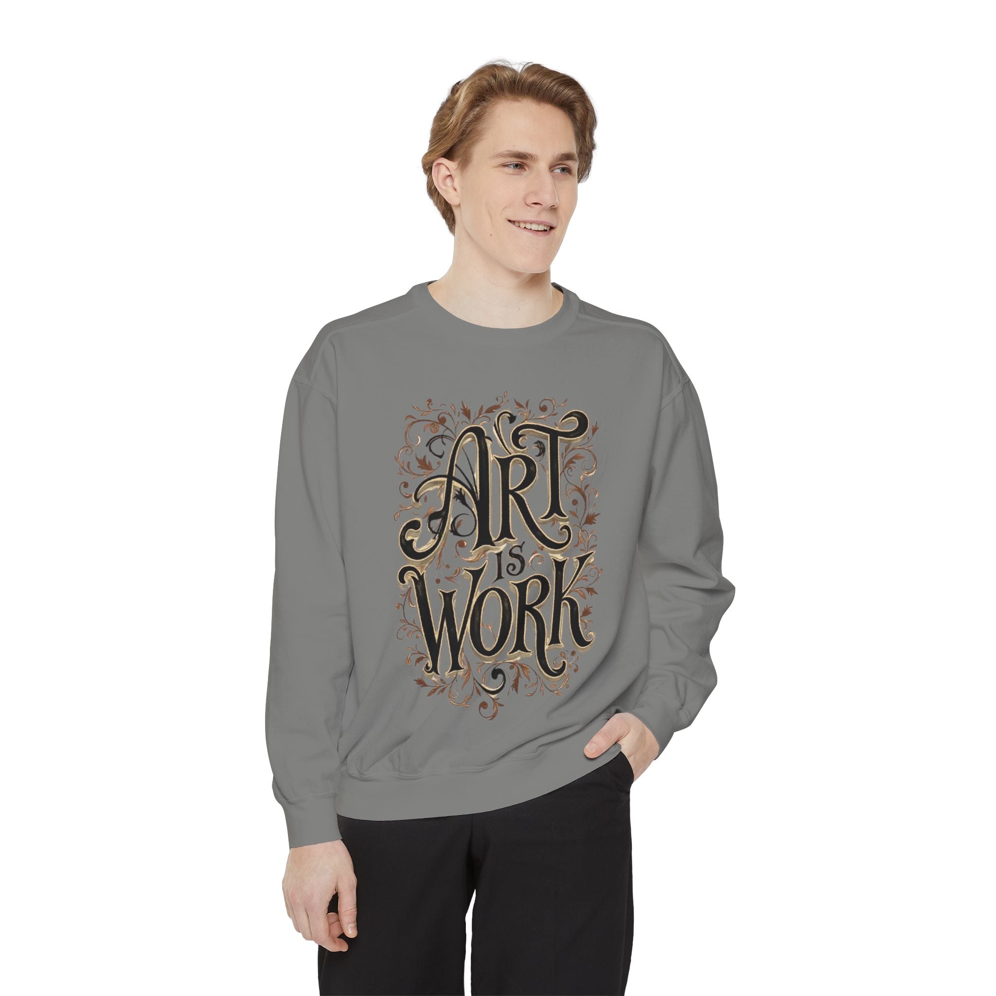Art Is Work Unisex Sweatshirt, Casual Crewneck Sweater, Gift for Creatives, Graphic Pullover, Cozy Streetwear, Artistic Apparel