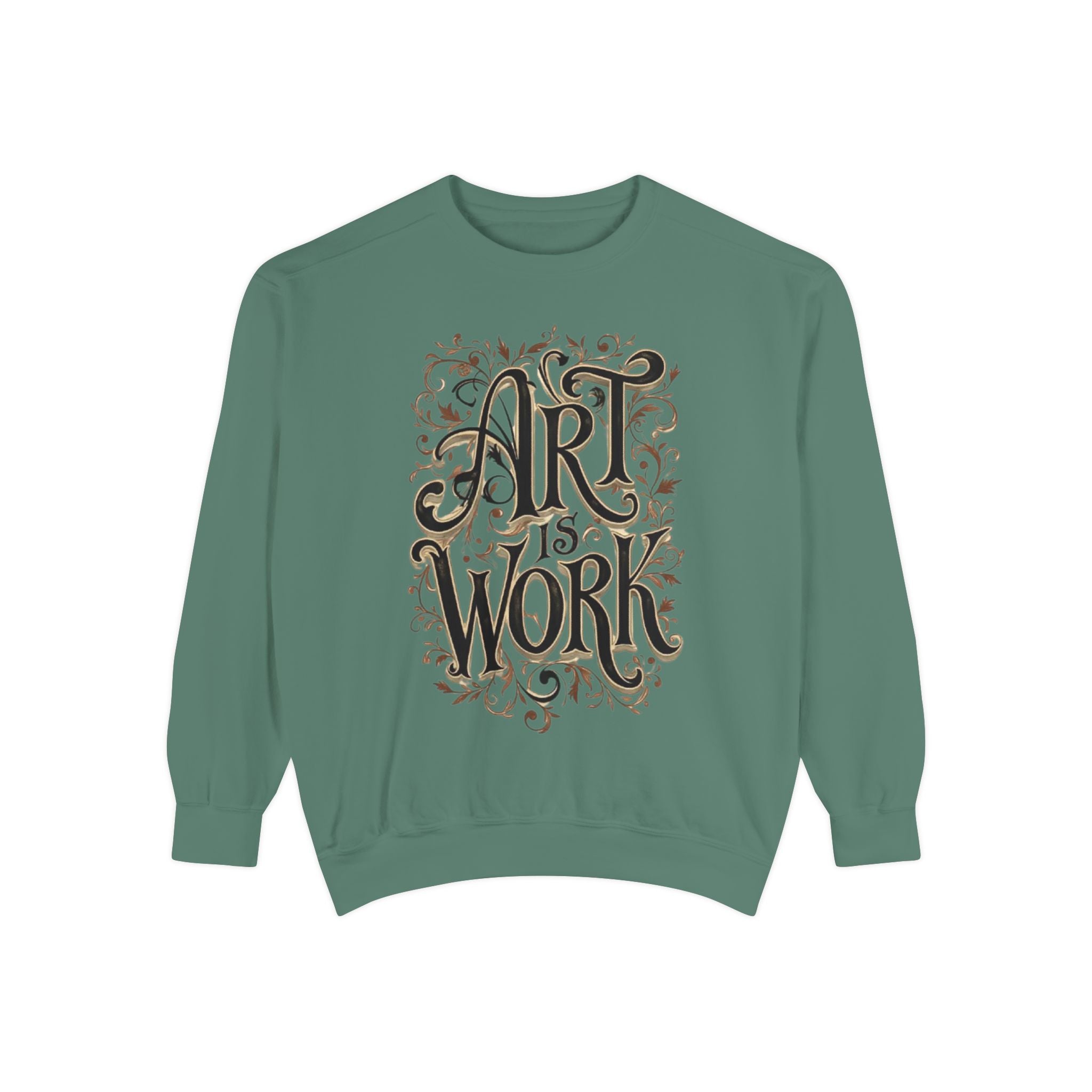 Art Is Work Unisex Sweatshirt, Casual Crewneck Sweater, Gift for Creatives, Graphic Pullover, Cozy Streetwear, Artistic Apparel