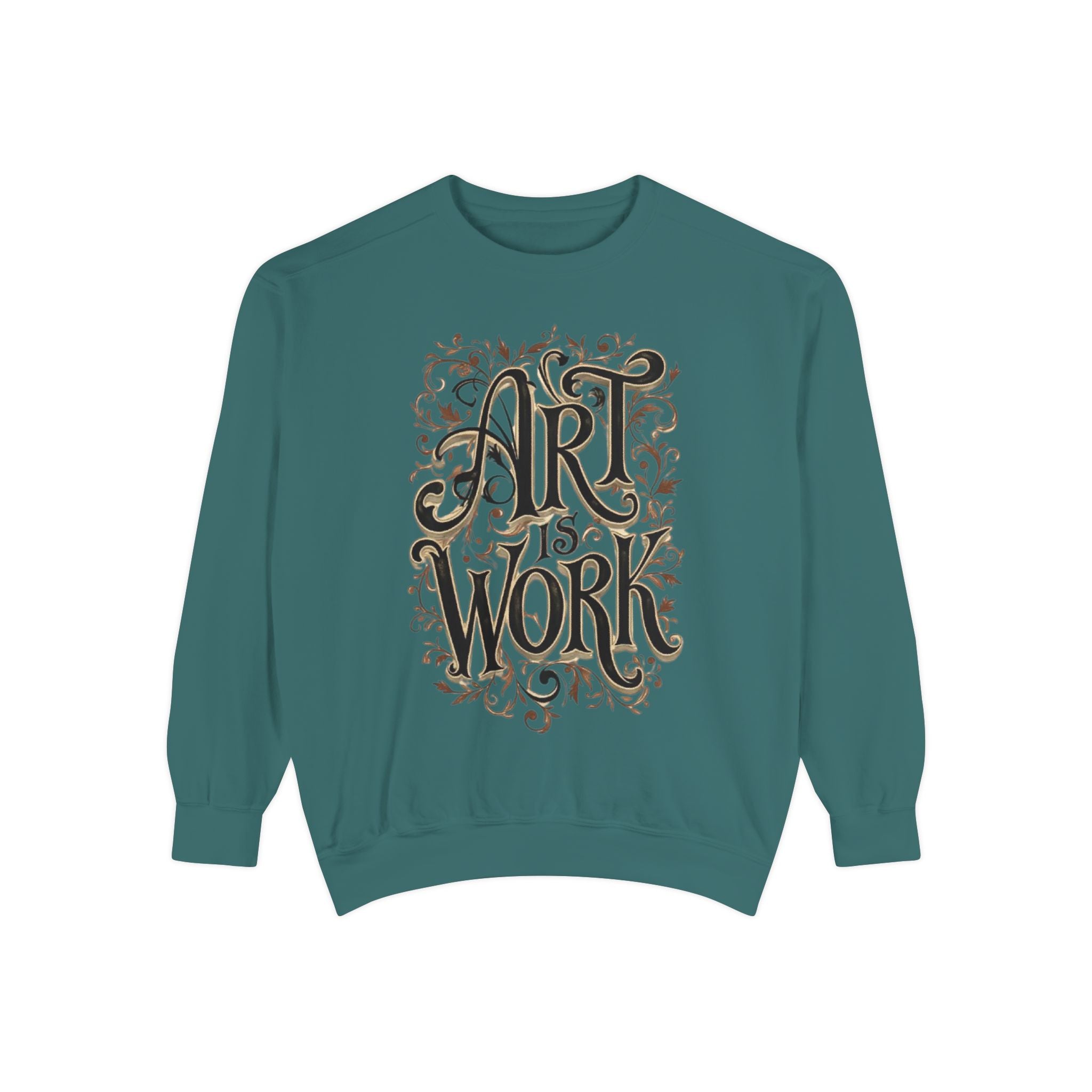 Art Is Work Unisex Sweatshirt, Casual Crewneck Sweater, Gift for Creatives, Graphic Pullover, Cozy Streetwear, Artistic Apparel